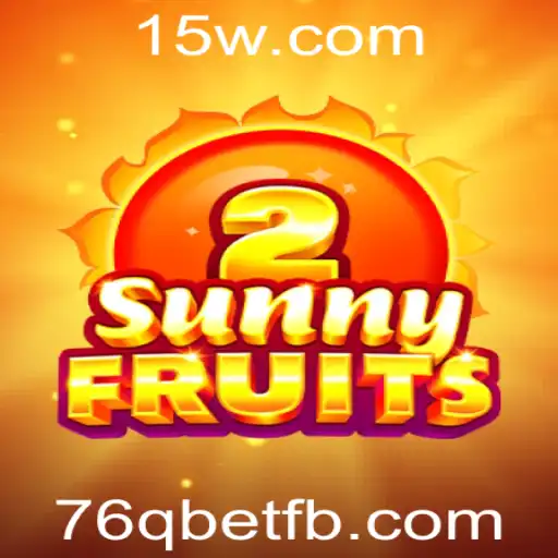 SunnyFruits2: Uma Experiência de Jogo Inovadora com 76q Bet